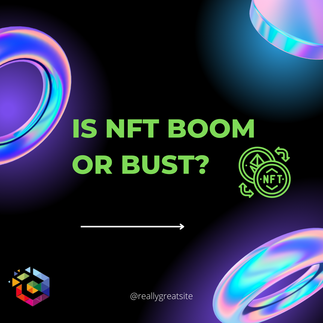 Boom or bust? What the future of NFT could look like