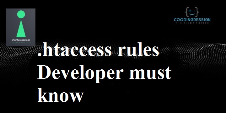 Some Useful .htaccess rules Developer must know