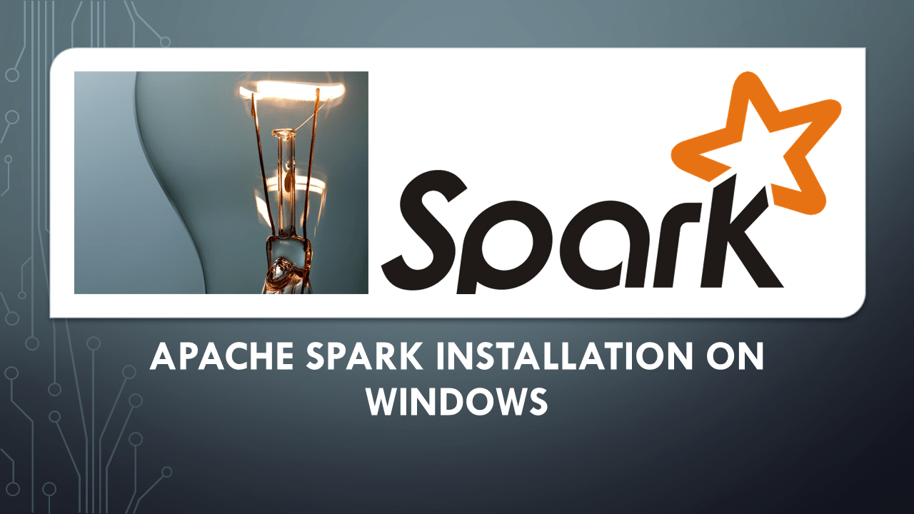 Apache Spark Installation on Windows