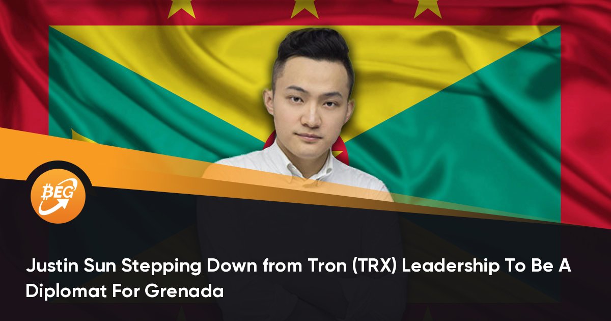 Justin Sun Stepping Down from Tron (TRX) Leadership To Be A Diplomat For Grenada