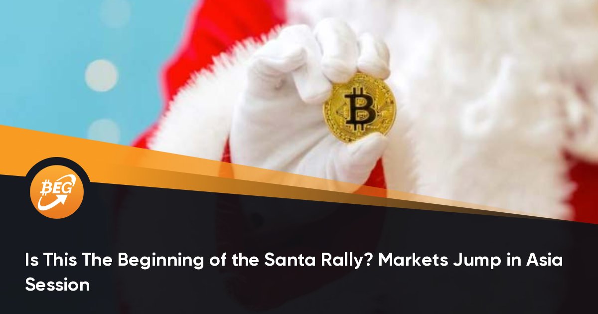 Is This The Beginning of the Santa Rally? Markets Jump in Asia Session