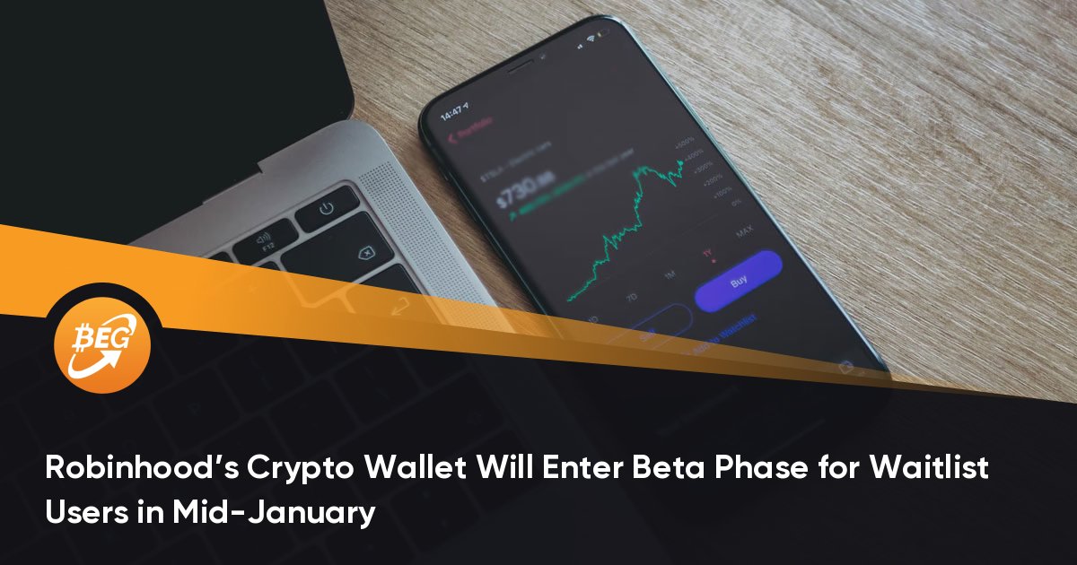 Robinhood’s Crypto Wallet Will Enter Beta Phase for Waitlist Users