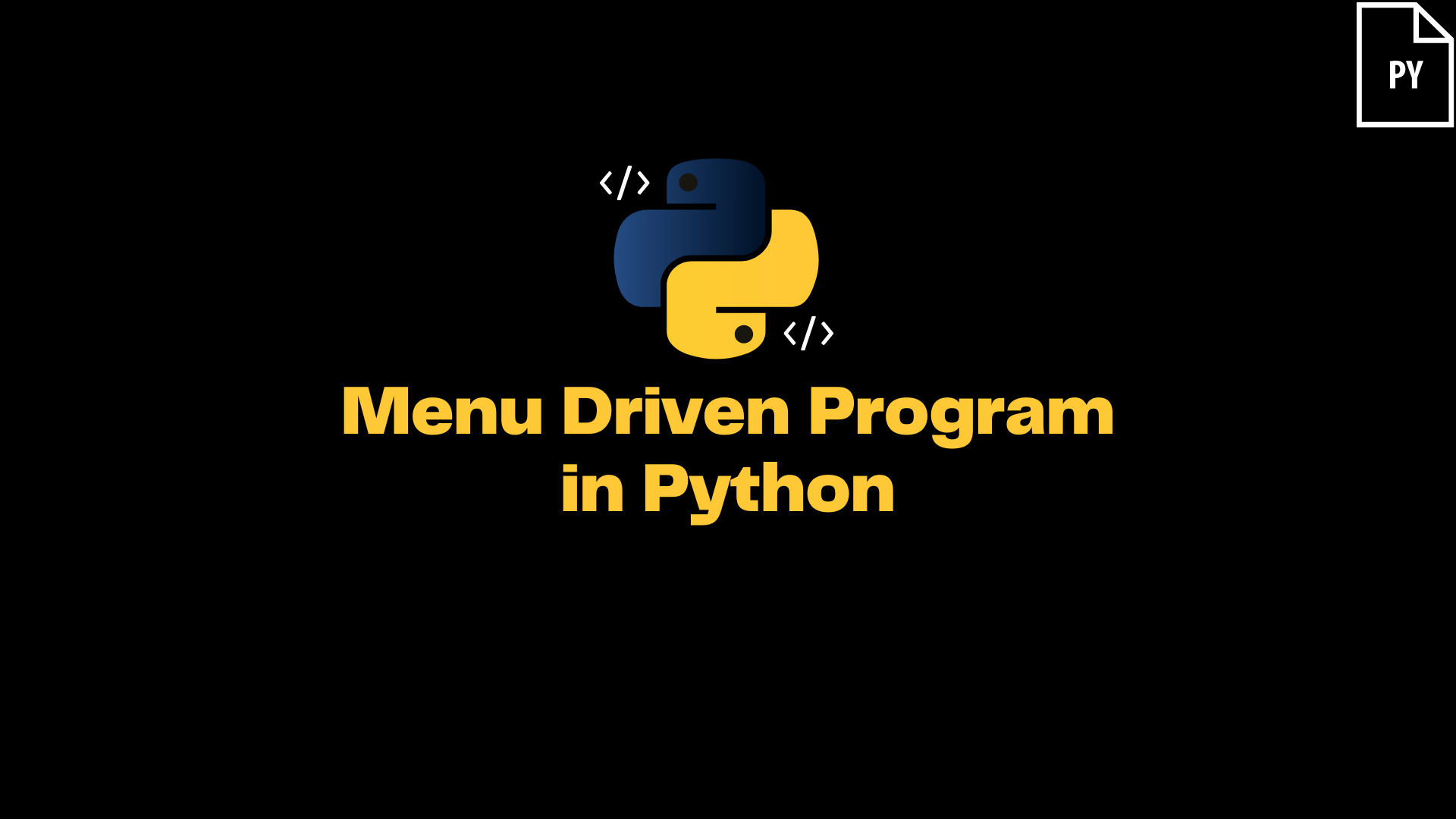 ItsMyCode: Menu Driven Program in Python