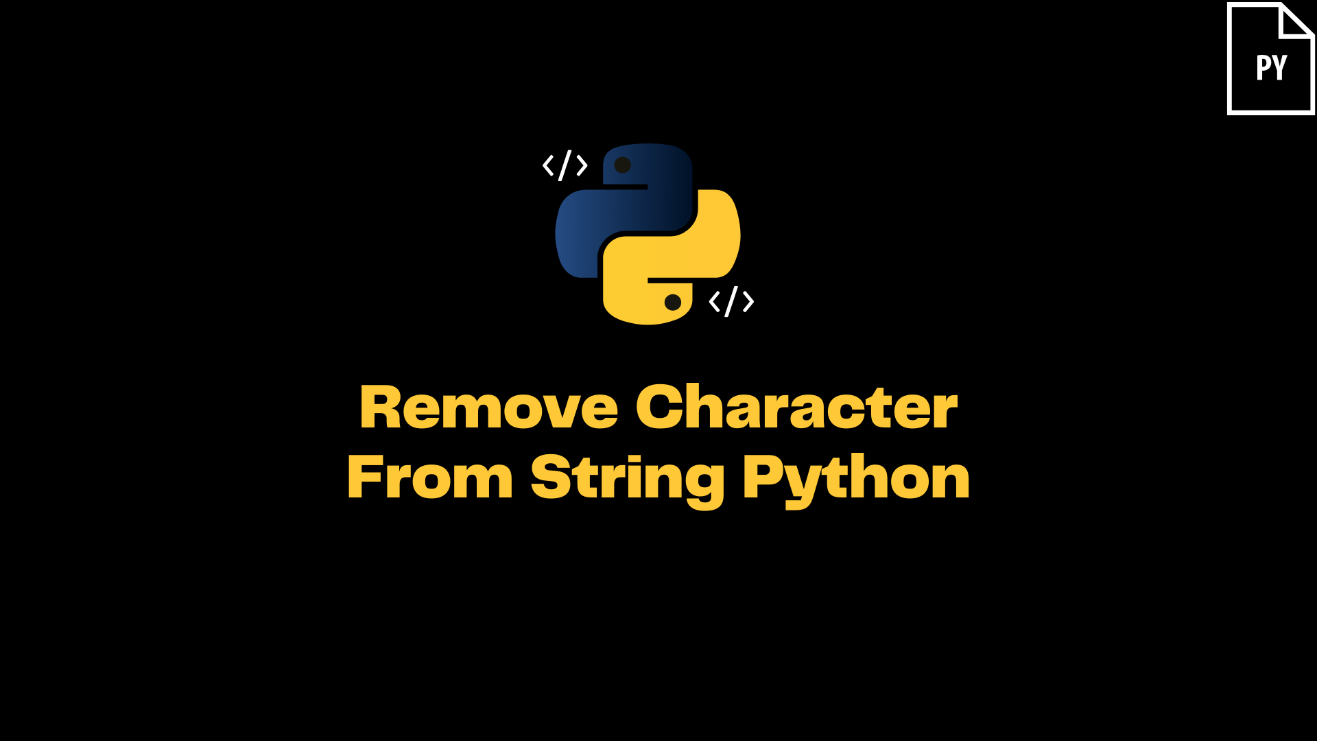 ItsMyCode: Remove Character From String Python