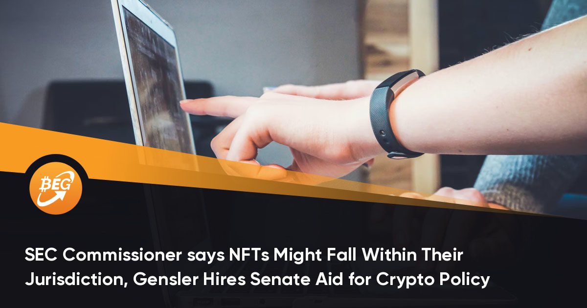 SEC Commissioner says NFTs Might Fall Within Their Jurisdiction, Gensler