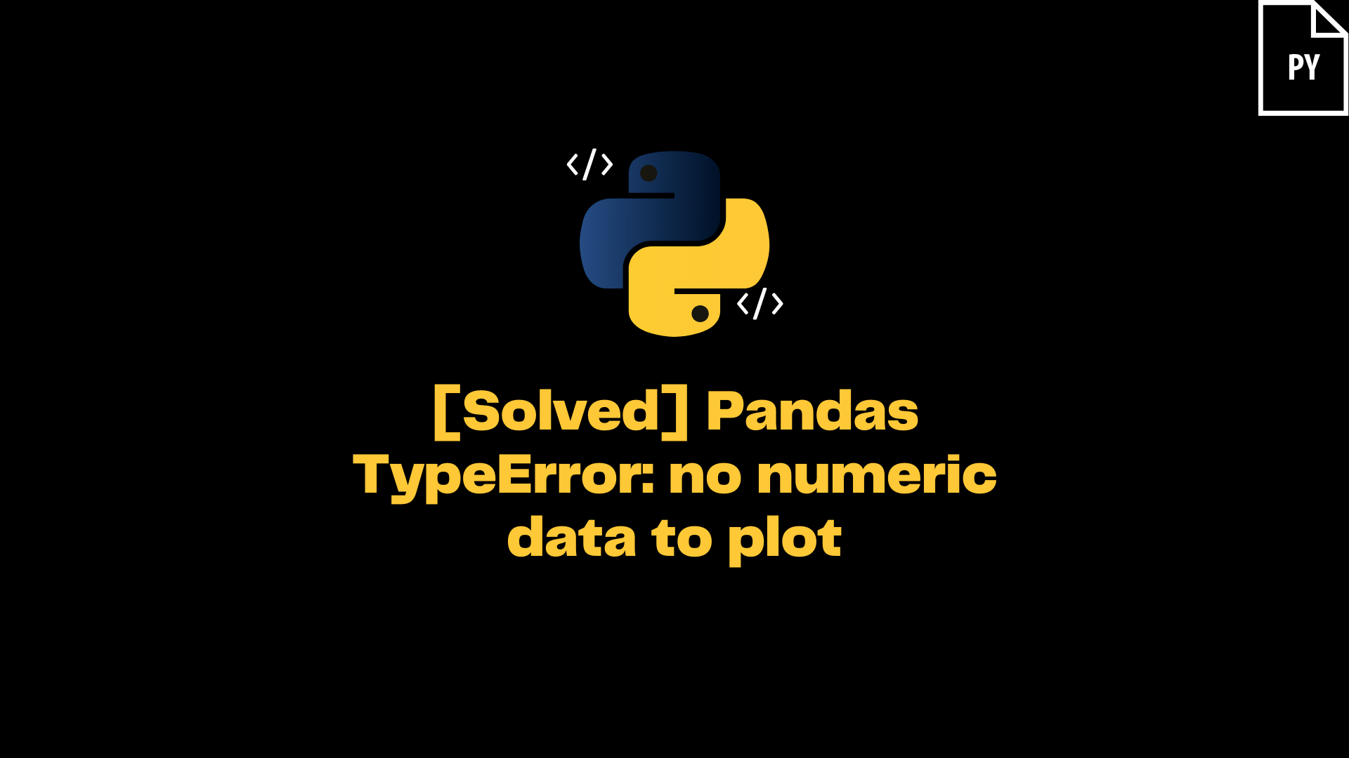 ItsMyCode: [Solved] Pandas TypeError: no numeric data to plot