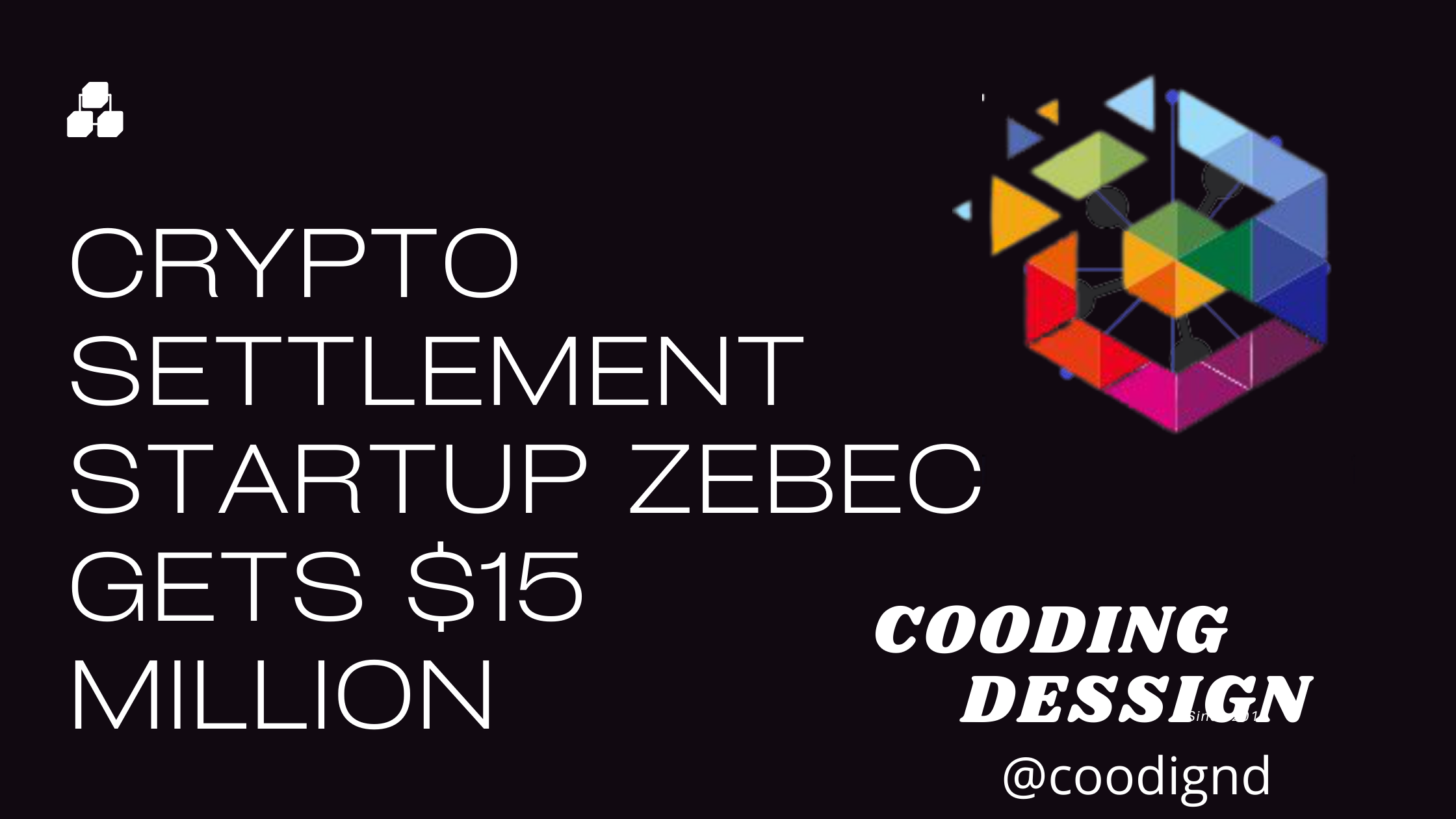 Crypto Settlement Startup Zebec Gets $15 Million to Craft Programmable